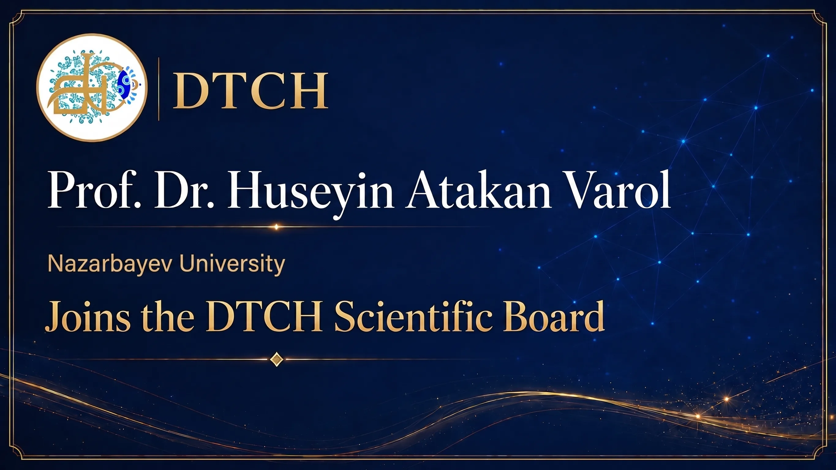 Prof. Dr Huseyin Atakan Varol Joins the DTCH Scientific Board