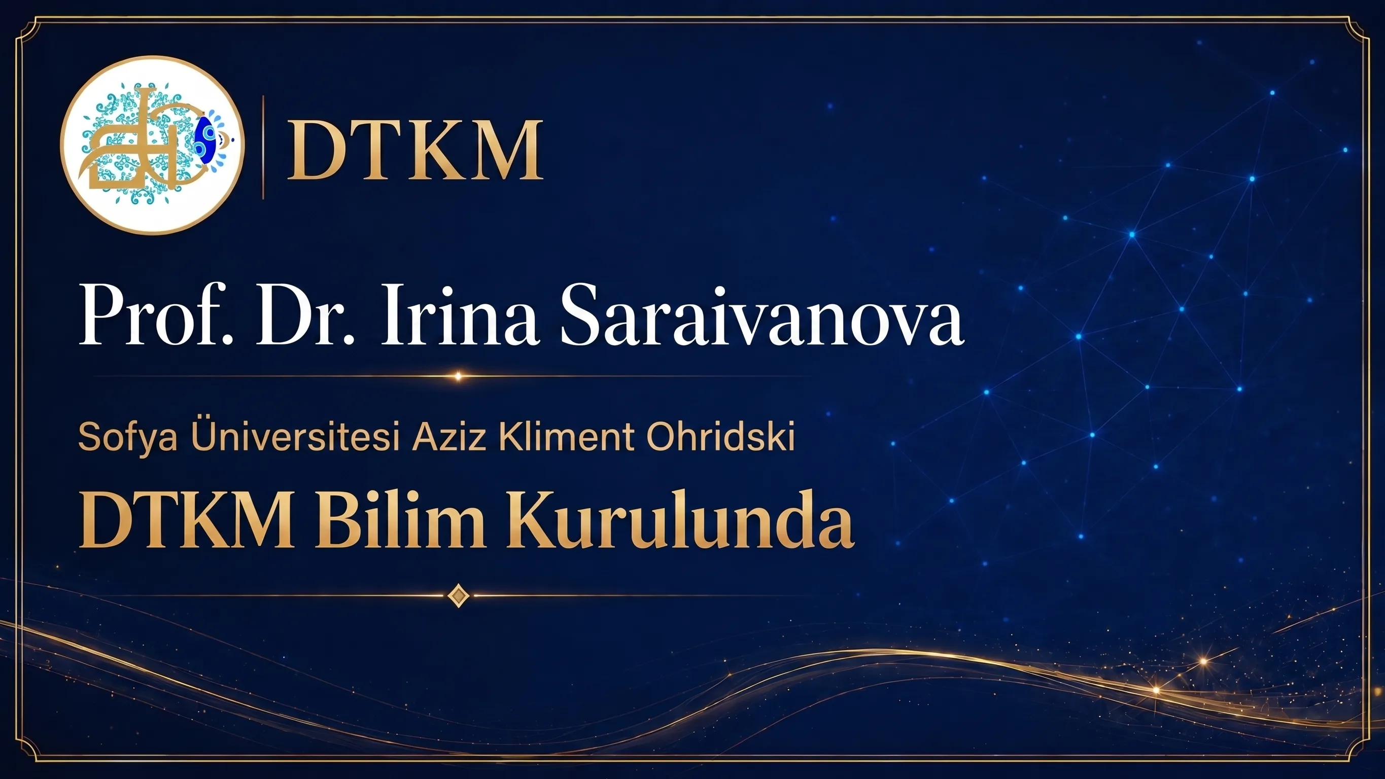 Prof. Dr. Irina Saraivanova DTKM Bilim Kurulunda